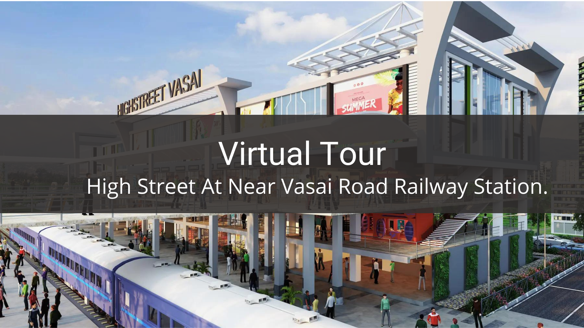 High Street, Vasai    Virtual Site Visit